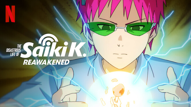 The Disastrous Life Of Saiki K Reawakened 2019 Netflix Flixable