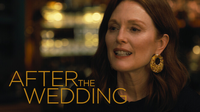 After The Wedding (2019) - Netflix | Flixable