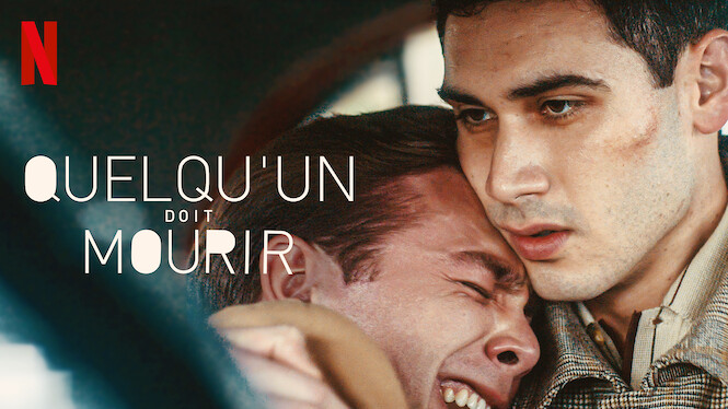 Quelqu Un Doit Mourrir Quelqu'un doit mourir (2020) - Netflix | Flixable
