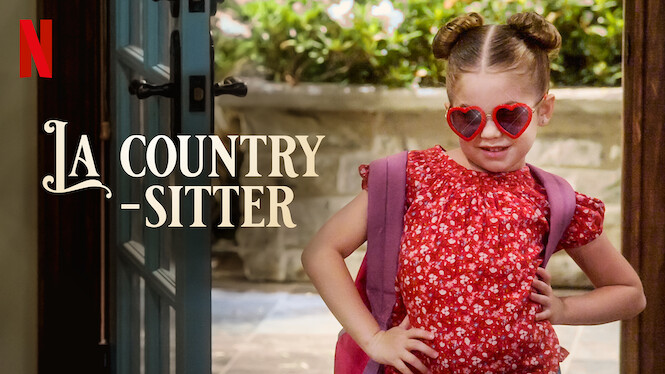 La.country Sitter Saison 2 La country-sitter (2021) - Netflix | Flixable