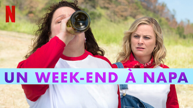Un Week End à Napa Un week-end à Napa (2019) - Netflix | Flixable