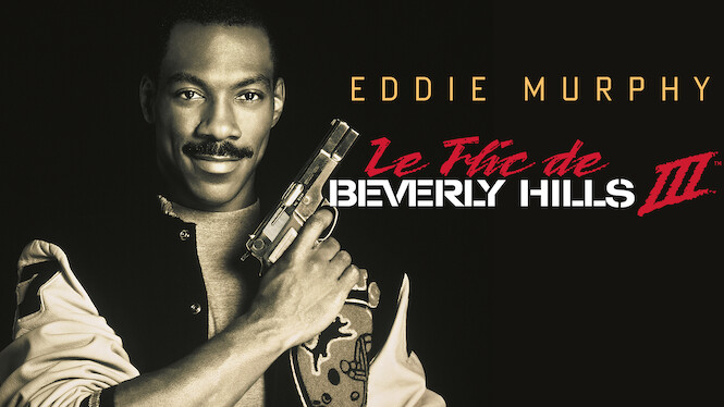 Musique Le Flic De Beverly Hills 3 Le Flic De Beverly Hills III (1994) - Netflix | Flixable